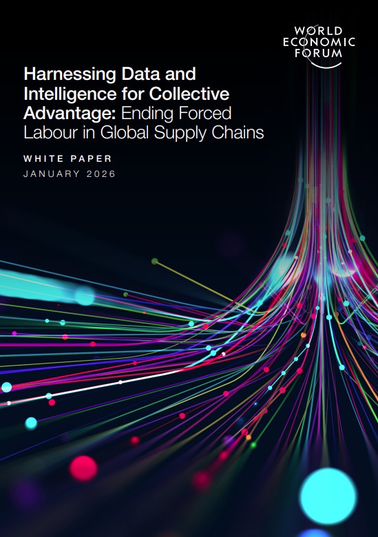 Harnessing Data and Intelligence for Collective Advantage: Ending Forced Labour in Global Supply Chains